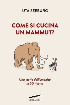 Come si cucina un mammut?