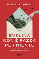 Evelina non è pazza per niente