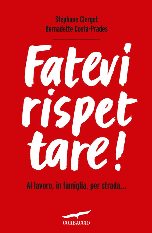 Fatevi rispettare!