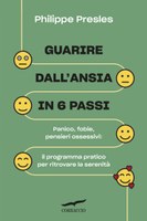 Guarire dall'ansia in 6 passi