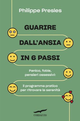 Guarire dall'ansia in 6 passi