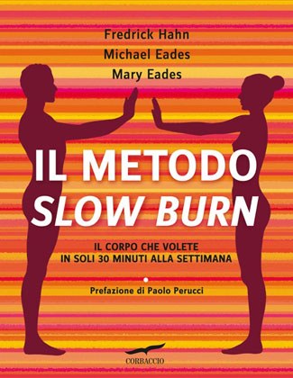 Il metodo Slow Burn