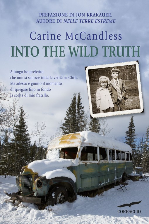 Into the wild truth (Edizione italiana)