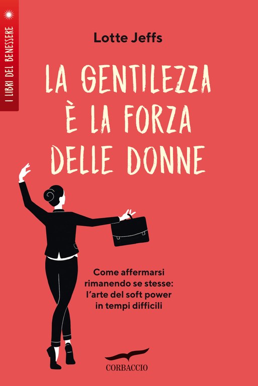 La gentilezza è la forza delle donne