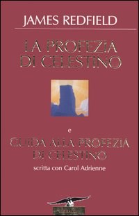 La profezia di Celestino-Guida alla profezia di Celestino