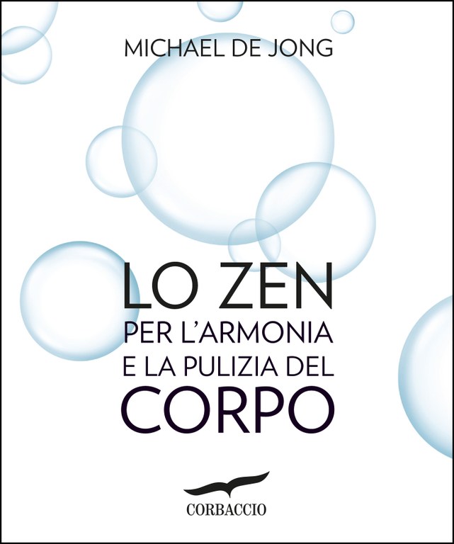 Lo Zen per l'armonia e la pulizia del corpo