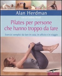 Pilates per persone che hanno troppo da fare