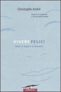 Vivere felici